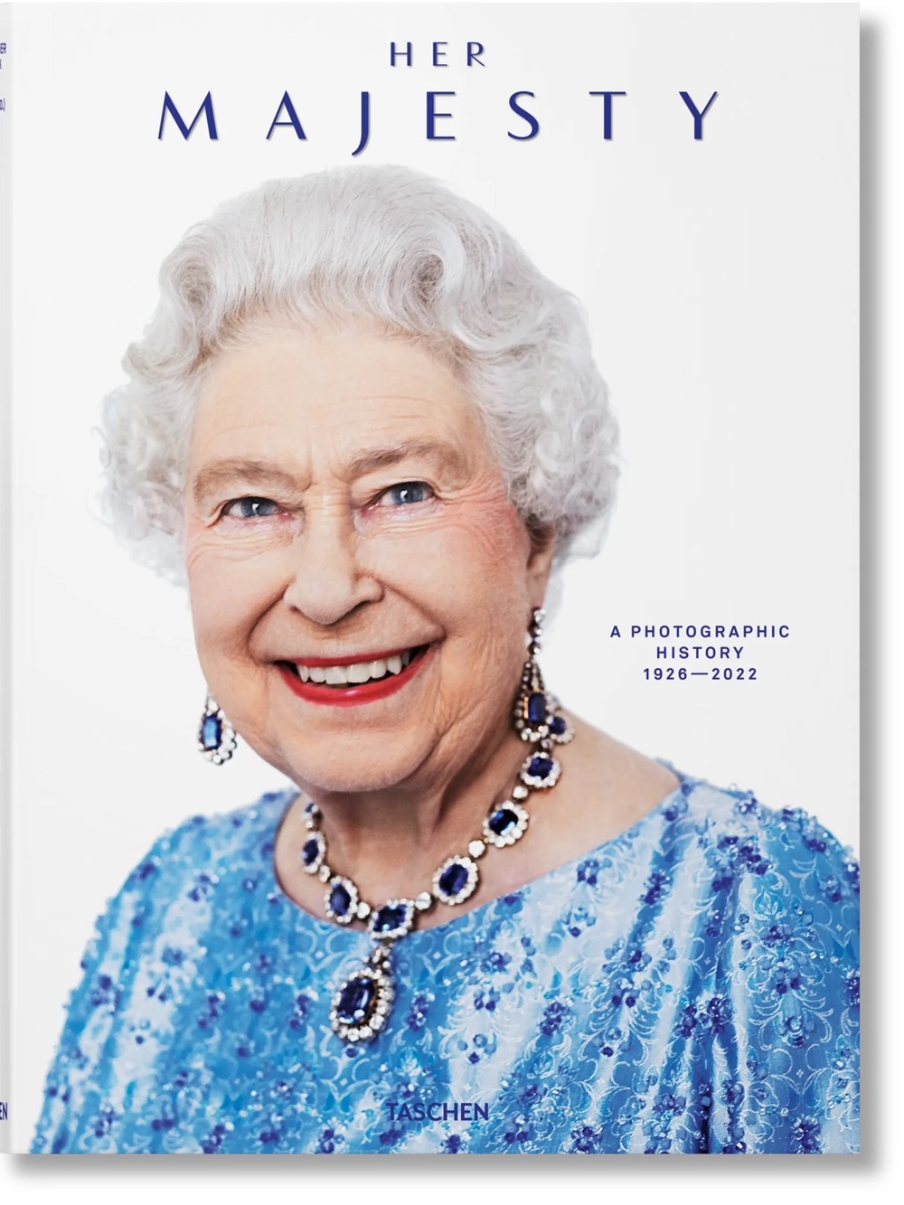 Taschen Her Majesty. A Photographic History 1926–2022 XL Book